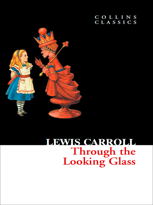 Title details for Through the Looking Glass by Lewis Carroll - Available